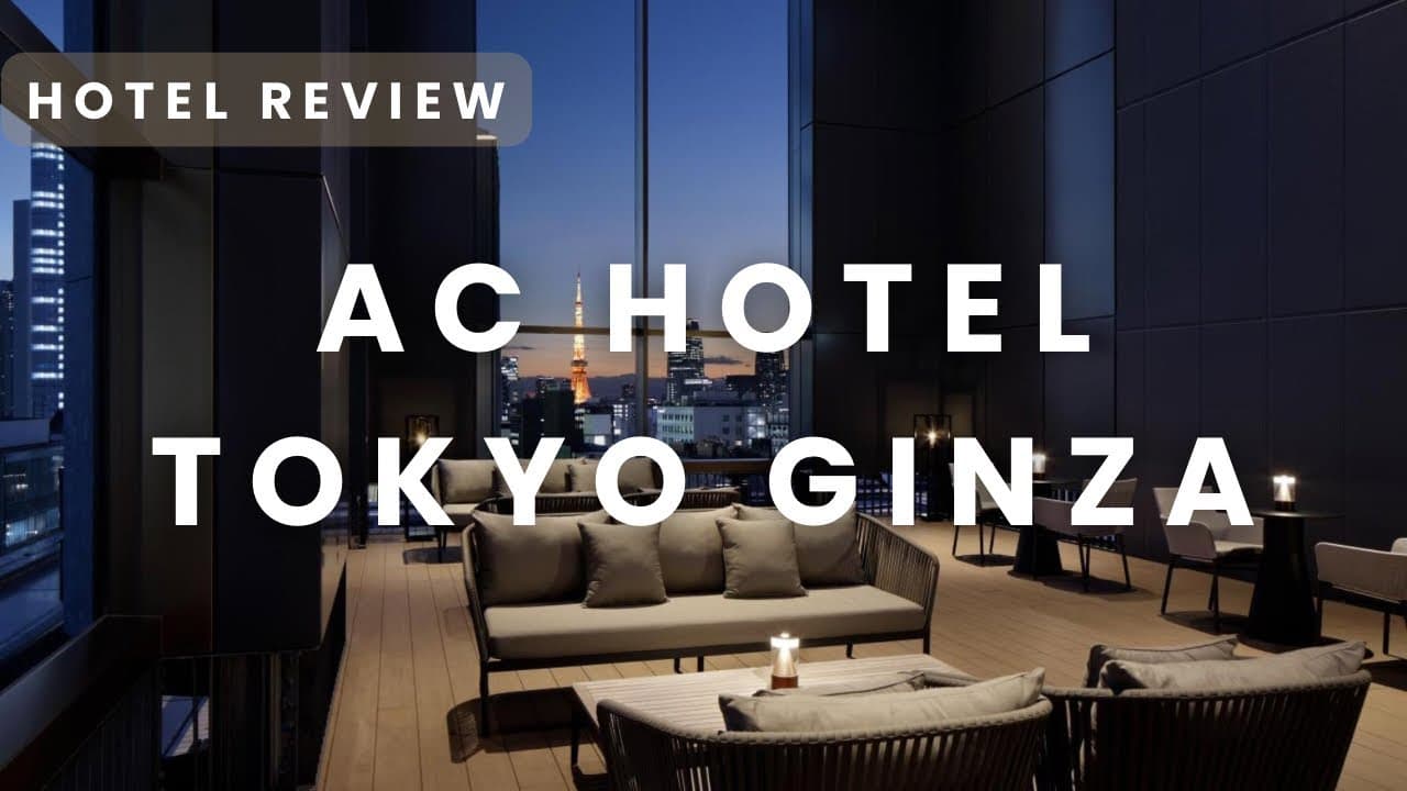 Is AC Hotel Tokyo Ginza Worth Your Point Stay in Tokyo?